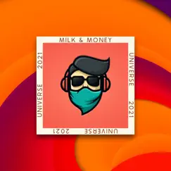 Universe 2021 - Single by Milk Money album reviews, ratings, credits
