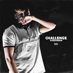 Challenge - Single by Subourbon album reviews, ratings, credits