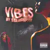Vibes - EP album lyrics, reviews, download