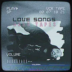Love Songs & Sex Tapes - Single by VALSON album reviews, ratings, credits