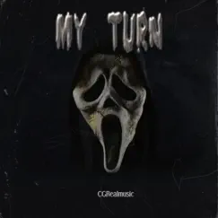 My Turn - EP by CGREALMUSIC album reviews, ratings, credits