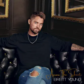 Across The Sheets by Brett Young album download