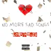 No More Sad Songs album lyrics, reviews, download