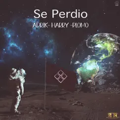Se Perdió (feat. Plomo Lb & Harry) - Single by Adrik album reviews, ratings, credits