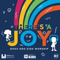 There's a joy (feat. Zirkea Stander & Calvin Gigaba) - Single by Doxa Deo Worship & Doxa Deo Kids album reviews, ratings, credits