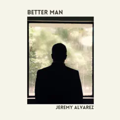 Better Man (Another Year Over) Song Lyrics