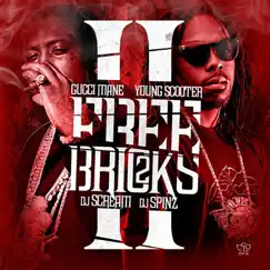Free Bricks 2 by Gucci Mane & Young Scooter album reviews, ratings, credits