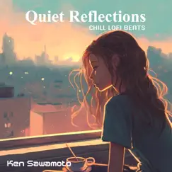 Quiet Reflections - Single by Ken Sawamoto album reviews, ratings, credits