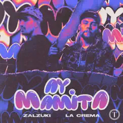 Ay Mamita - Single by Zalzuki & La Crema album reviews, ratings, credits