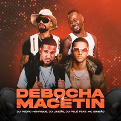 Debocha No Macetin (feat. MC Bimbão) - Single by DJ PEDRO HENRIQUE, DJ Lindão & DJ Pelé album reviews, ratings, credits