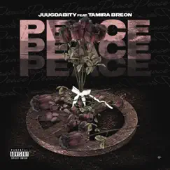 Peace (feat. Tamira Breon) - Single by Juugdabity album reviews, ratings, credits