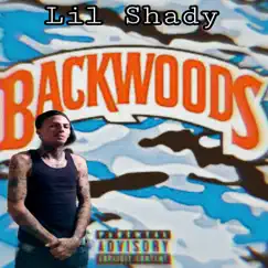 Backwoods - Single by Lil Shady album reviews, ratings, credits