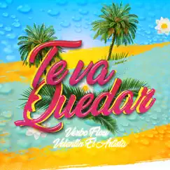 Te Va Queda (Pa Terrena) - Single by Verbo Flow & Valentin el Artista album reviews, ratings, credits