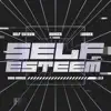 Self Esteem - Single album lyrics, reviews, download