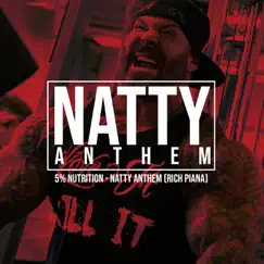 Natty Anthem (Rich Piana Workout Song) - Single by 5% Nutrition album reviews, ratings, credits