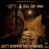 Dirty Diapers and Syringes album lyrics, reviews, download