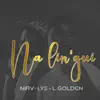 Na Lin'gui (feat. Nia-V & Lys) - Single album lyrics, reviews, download