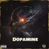 Dopamine album lyrics, reviews, download