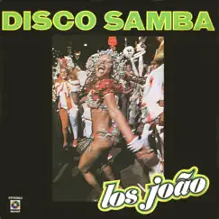 Disco Samba - EP by Los Joáo album reviews, ratings, credits