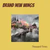 Brand New Wings - Single album lyrics, reviews, download