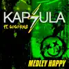 Medley Happy: Hey Ya! / Happy / That's Not My Name / Mickey (Cover) [feat. Gogo Ras] - Single album lyrics, reviews, download