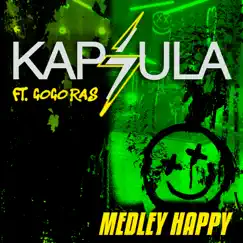 Medley Happy: Hey Ya! / Happy / That's Not My Name / Mickey (Cover) [feat. Gogo Ras] - Single by Kapsula album reviews, ratings, credits