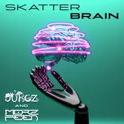 Skatter Brain - Single by Dukez & MorzFeen album reviews, ratings, credits