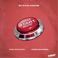 Jam Start Now (feat. VRS & Timo Makaveli) - Single by DJ Avalanche album reviews, ratings, credits