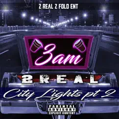 3am city light's Pt. 2 - Single by 2real album reviews, ratings, credits