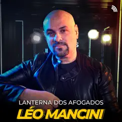 Lanterna dos Afogados (Acústico) - Single by Leo Mancini album reviews, ratings, credits