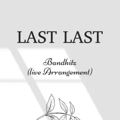 Last Last (Live) Song Lyrics