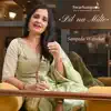 Dil Na Milte - Single album lyrics, reviews, download