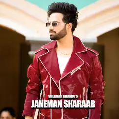 Janeman Sharaab - Single by Shekhar Khanijo & Saheal album reviews, ratings, credits
