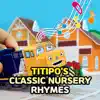 Titipo's Classic Nursery Rhymes album lyrics, reviews, download