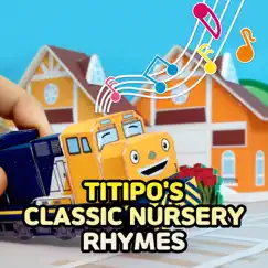 Titipo's Classic Nursery Rhymes by Titipo Titipo album reviews, ratings, credits