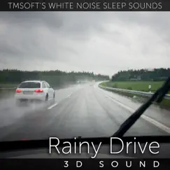 Rainy Drive 3d Sound - Single by TMSOFT album reviews, ratings, credits