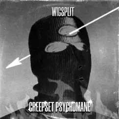 WIGSPLIT - Single by CREEPSET & PSYCHOMANE album reviews, ratings, credits