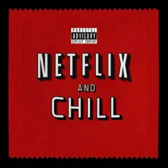 Netflix + Chill - Single by Xsupreme album reviews, ratings, credits
