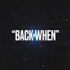 Back When - Single album lyrics, reviews, download