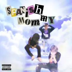 Spanish mommy (feat. Storm & Skylar Cruz) Song Lyrics