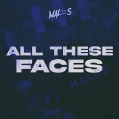 All These Faces - Single by Malos album reviews, ratings, credits