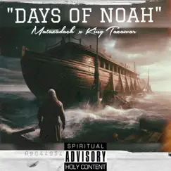 Days of Noah (feat. King Tazawar) - Single by Matazadach album reviews, ratings, credits