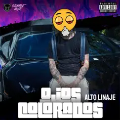 Ojos Colorados - Single by Alto Linaje album reviews, ratings, credits