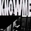 Know Me - Single album lyrics, reviews, download