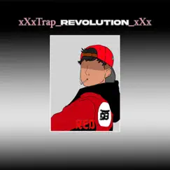 XXxTrap_RevolutionxXx - Single by Red 2Bacco album reviews, ratings, credits
