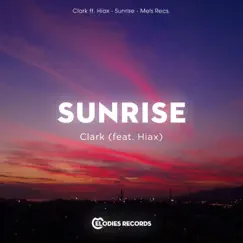 Sunrise (feat. Hiax) - Single by Clark album reviews, ratings, credits
