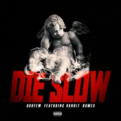 Die Slow (feat. Vandit Romes) Song Lyrics