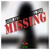 Missing (feat. Lady Rouge) - Single album lyrics, reviews, download