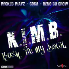 K.I.M.B. (Kush in my Bowl) Song Lyrics