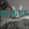 RMTF (feat. Stoic) [Single Version] album lyrics, reviews, download